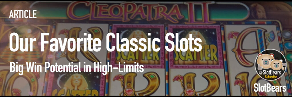 Our favorite high limits classic slots pay big