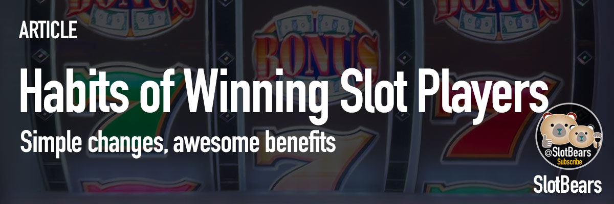 Article Habits of Winning Slot Players