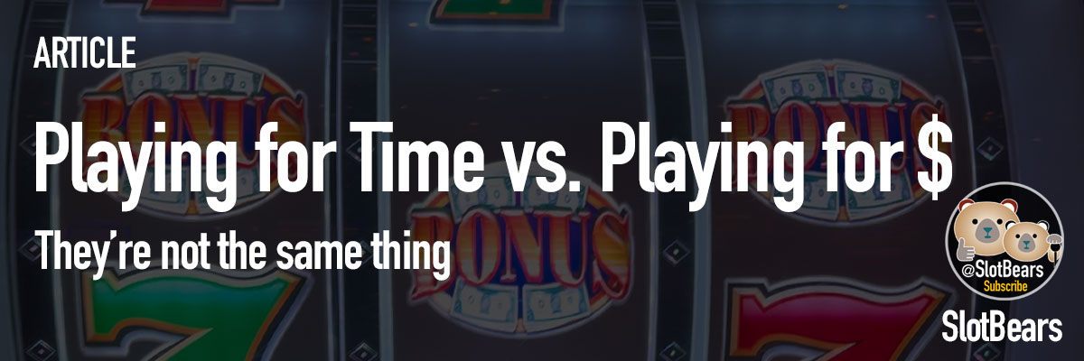 Playing for Time vs. Playing for Money