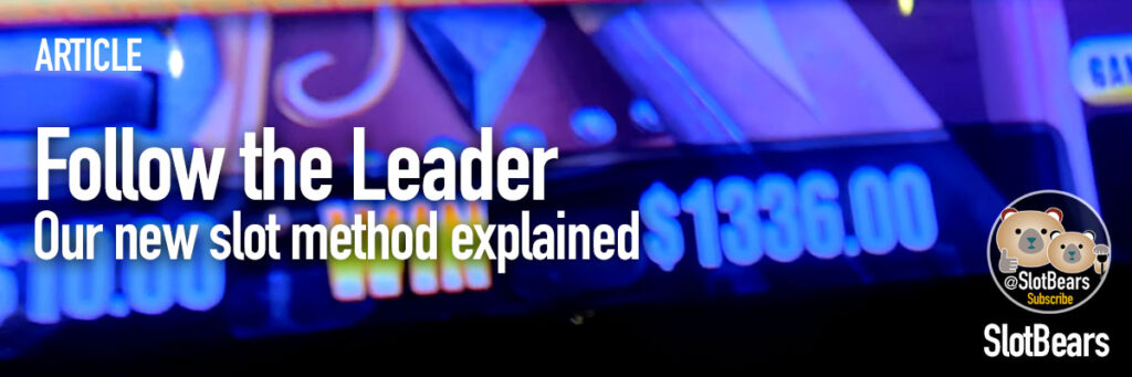 Follow the Leader Slot Method - Slobbers