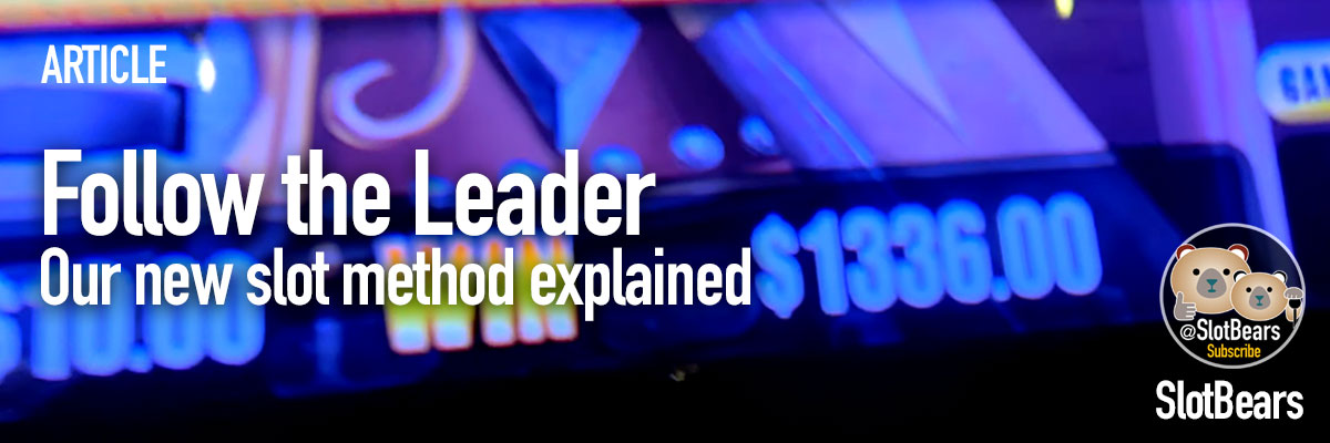 Follow the Leader Slot Method - Slobbers