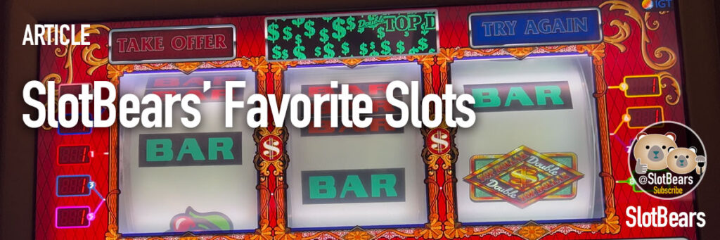 SlotBears Favorite Slots